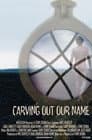 Carving Out Our Name