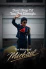 Don't Stop Til' You Get Enough: The Making of Michael