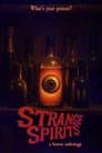 Strange Spirits