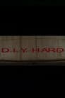 D.I.Y. Hard